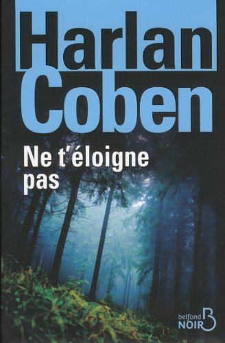 Ne t'éloigne pas