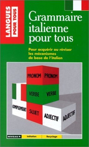 la grammaire italienne pour tous