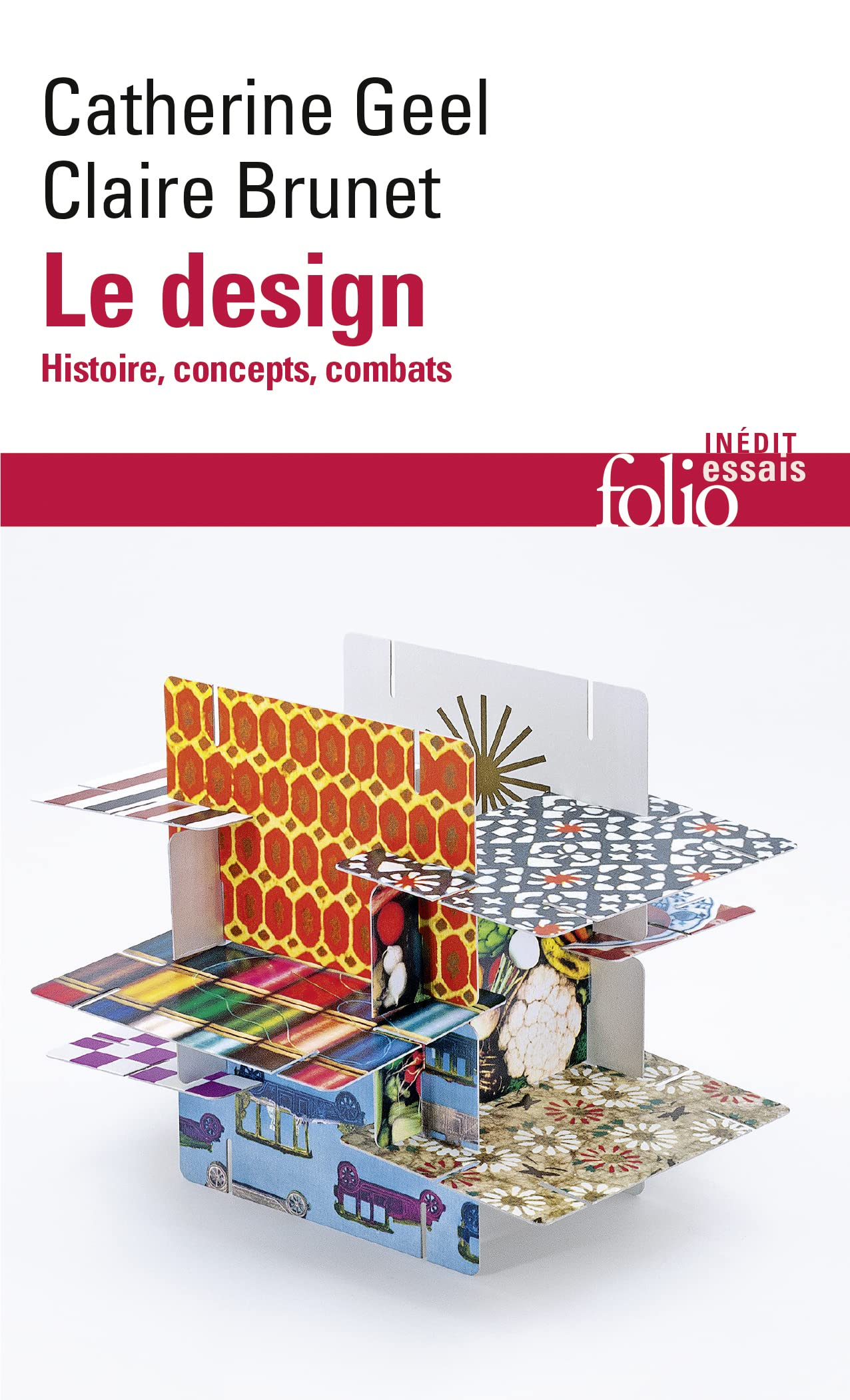 Le design : histoire, concepts, combats