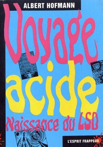 Voyage acide : naissance du LSD
