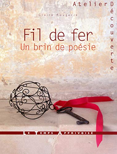 Fil de fer : un brin de poésie