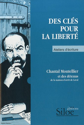 Des clés pour la liberté : ateliers d'écriture
