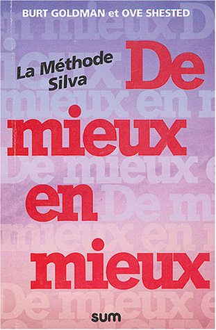 De mieux en mieux : la méthode Silva