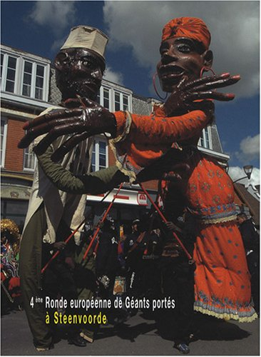 Quatrième ronde européenne de géants portés à Steenvoorde