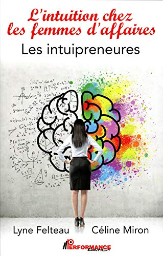 L'intuition chez les femmes d'affaires : intuipreneures