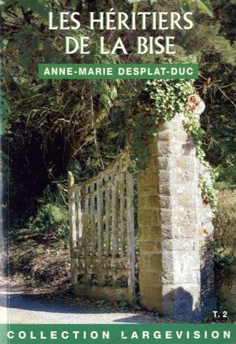 les héritiers de la bise : tome 2