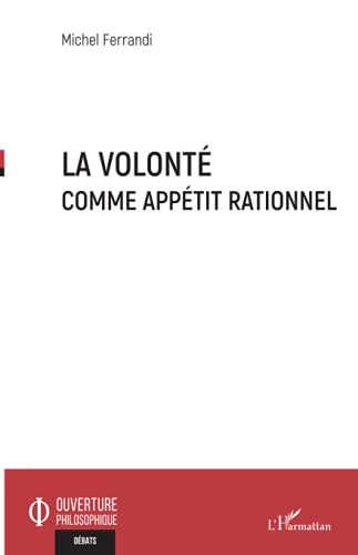La volonté comme appétit rationnel