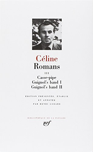 Romans. Vol. 3. Casse-pipe. Guignol's band. Guignol's band II