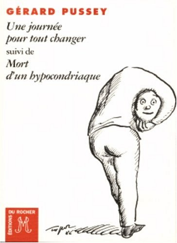 Une journée pour tout changer. Mort d'un hypocondriaque