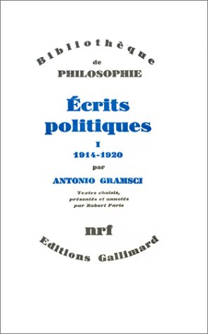 Ecrits politiques. Vol. 1. 1914-1920