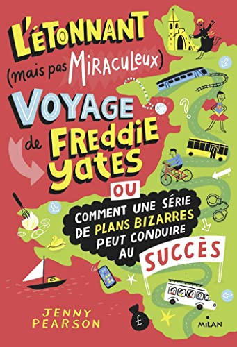 L'étonnant (mais pas miraculeux) voyage de Freddie Yates ou Comment une série de plans bizarres peut