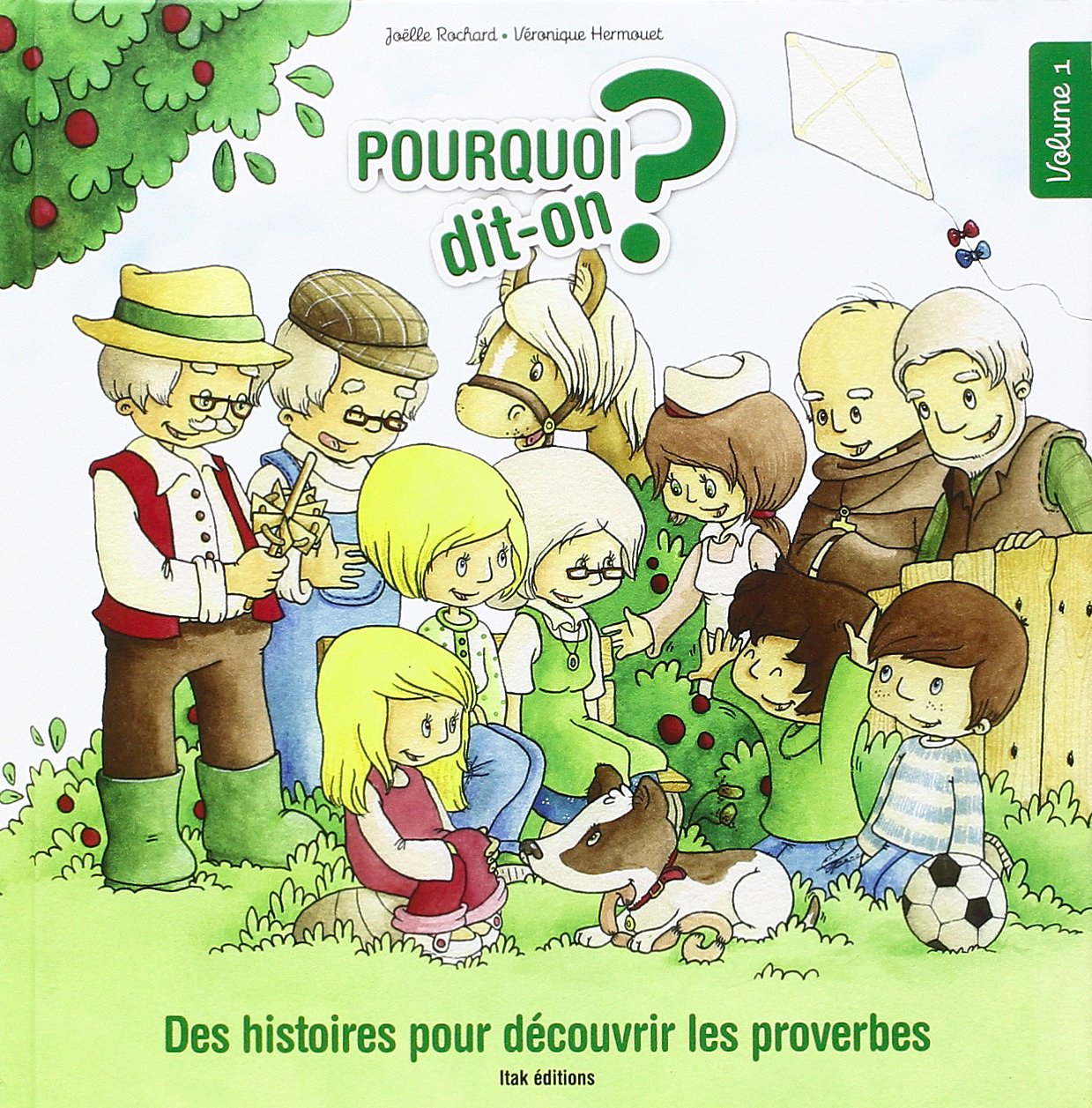 Des histoires pour découvrir les proverbes. Vol. 1