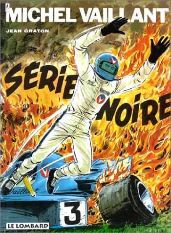 Michel Vaillant. Vol. 23. Série noire