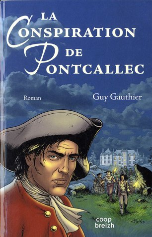 La conspiration de Pontcallec : nous entrerons par la forêt