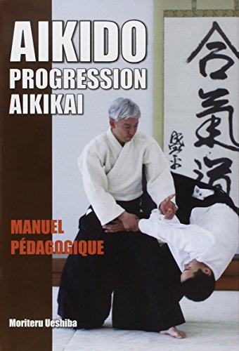 Aïkido, progression Aikikai : manuel pédagogique
