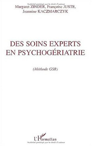 Des soins experts en psychogériatrie : méthode GSR