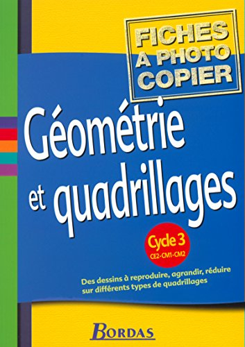 Géometrie et Quadrillages, cycle 3 (Fiches)
