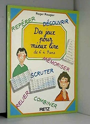 des jeux pour mieux lire : de 6 à 9 ans