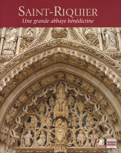 Saint-Riquier : une grande abbaye bénédictine