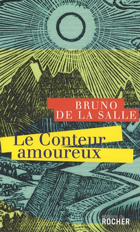 Le conteur amoureux : littérature
