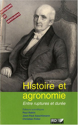 Histoire et agronomie : entre ruptures et durée