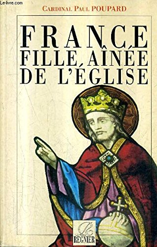 France, fille aînée de l'Eglise
