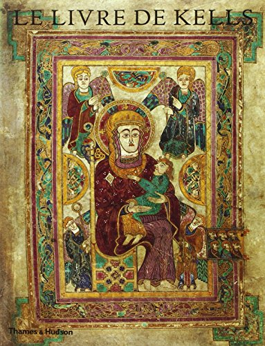 le livre de kells: une introduction illustraee au manuscrit du trinity college, dublin