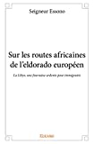 Sur les routes africaines de l'eldorado européen