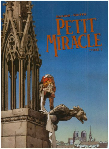 Le petit miracle. Vol. 1