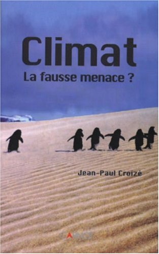 Climat : la fausse menace ?