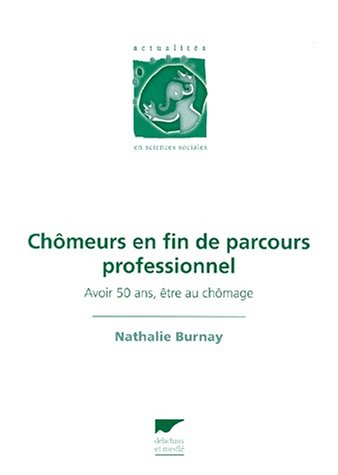Chômeurs en fin de parcours professionnel : avoir 50 ans, être au chômage