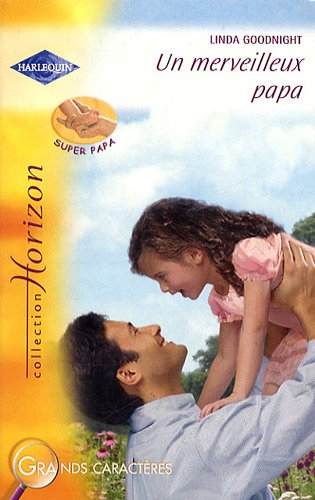 Un merveilleux papa : super papa