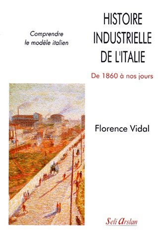 Histoire industrielle de l'Italie : de 1860 à nos jours