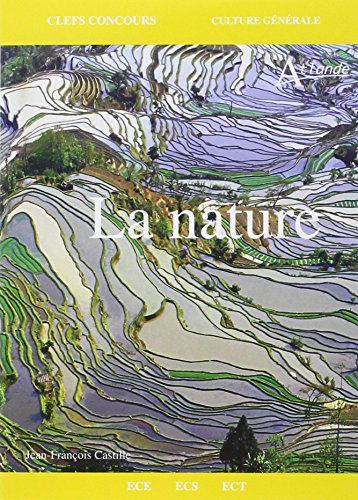 La nature : culture générale : ECE, ECS, ECT