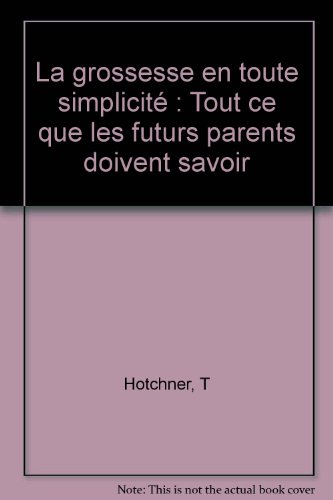 La grossesse en toute simplicité
