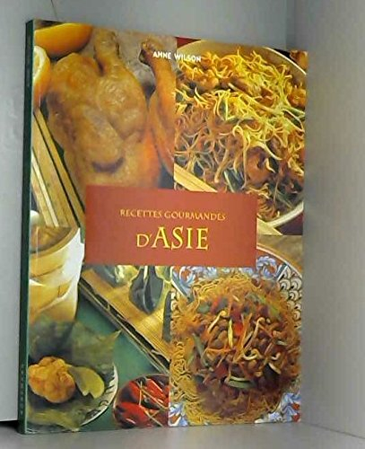 Recettes gourmandes d'Asie