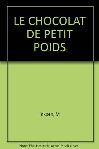 Le Chocolat de Petit poids
