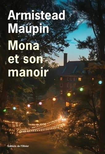 Chroniques de San Francisco. Mona et son manoir
