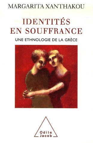 Identités en souffrance : une enquête ethnologique en Grèce