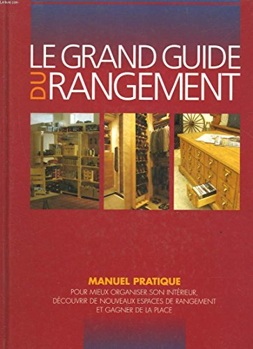 Le grand guide du rangement