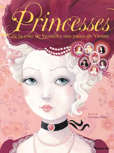 Princesses de la cour de Versailles aux palais de Vienne