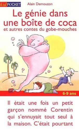 Le génie dans une boîte de coca : et autres contes du gobe-mouches