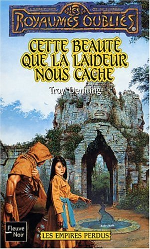Les empires perdus. Vol. 2. Cette beauté que la laideur nous cache