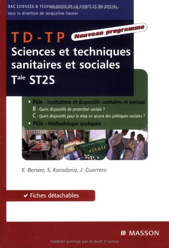 TD-TP sciences et techniques sanitaires et sociales, Tle ST2S : Pôle institutions et dispsitifs sani