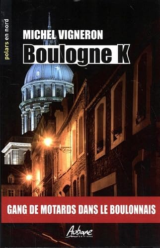 Boulogne K : gang de motards dans le Boulonnais
