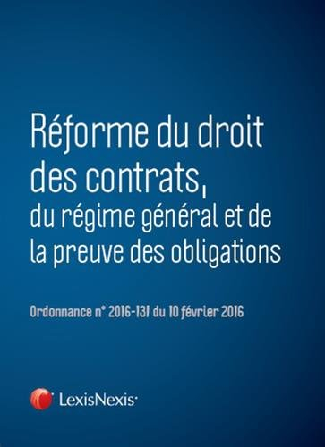 Réforme du droit des contrats, du régime général et de la preuve des obligations : ordonnance n° 201