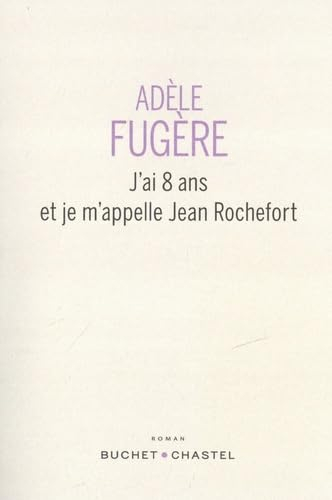 J'ai 8 ans et je m'appelle Jean Rochefort