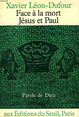 face à la mort, jésus et paul
