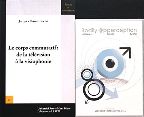 Le corps commutatif : de la télévision à la visiophonie