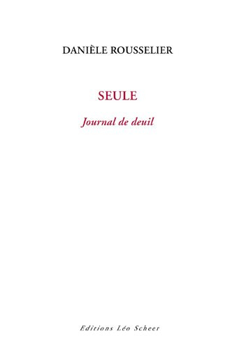 Seule : journal de deuil